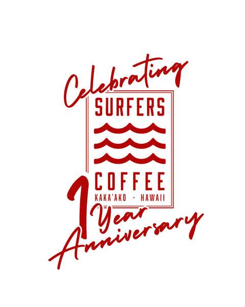 CELEBRATE WITH US! SURFERS COFFEE KAKA'AKO IS TURNING 1!