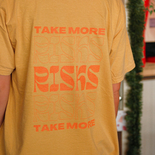 Take More Risks T-Shirt